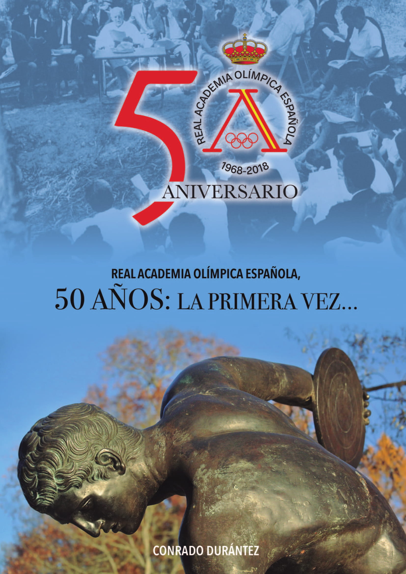 Portada de Real Academia Olímpica Española, 50 años: La primera vez…